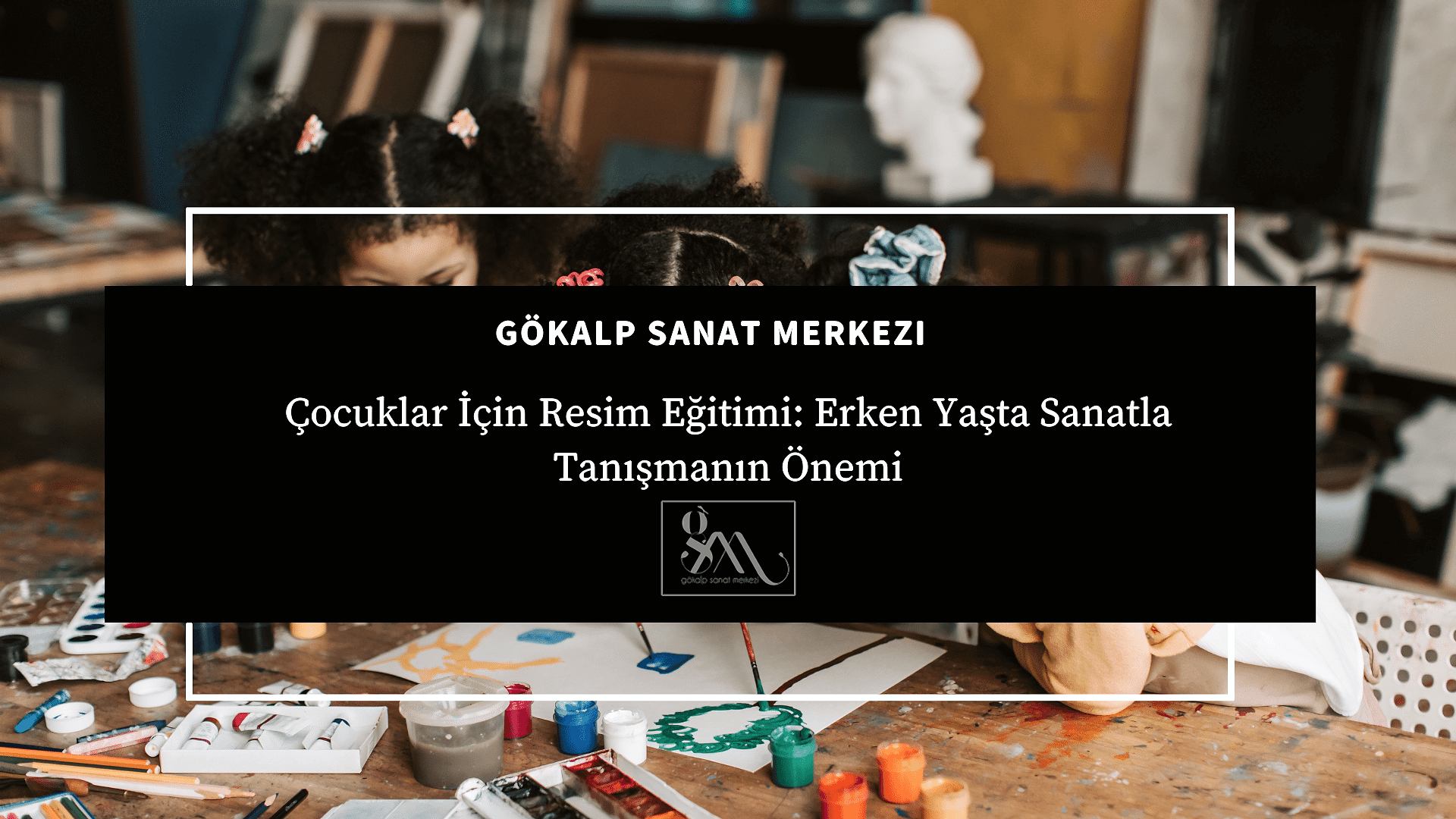 Çocuklar İçin Resim Eğitimi: Erken Yaşta Sanatla Tanışmanın Önemi