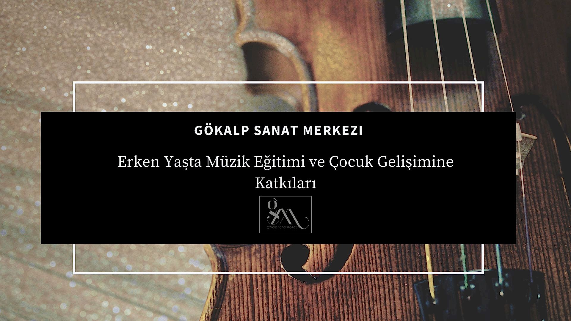 Erken Yaşta Müzik Eğitimi ve Çocuk Gelişimine Katkıları