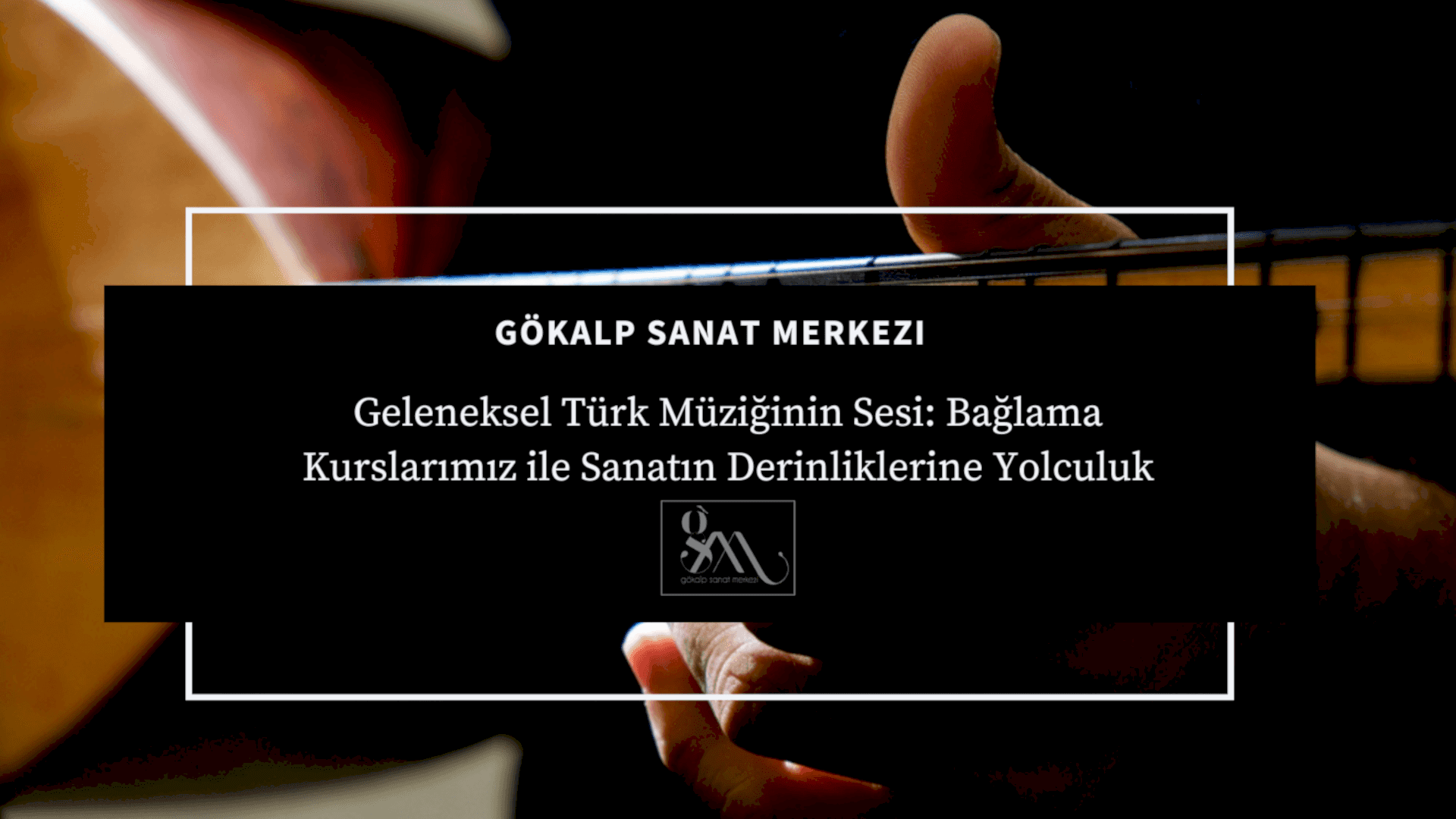 Geleneksel Türk Müziğinin Sesi: Bağlama Kurslarımız ile Sanatın Derinliklerine Yolculuk